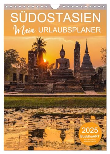 SÜDOSTASIEN - Mein URLAUBSPLANER (Wandkalender 2025 DIN A4 hoch), CALVENDO Monatskalender von CALVENDO