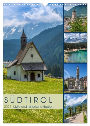 SÜDTIROL Idylle und historische Bauten (Wandkalender 2025 DIN A3 hoch), CALVENDO Monatskalender von CALVENDO