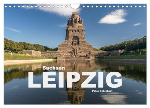 Sachsen - Leipzig (Wandkalender 2025 DIN A4 quer), CALVENDO Monatskalender: Die wunderbare Trendstadt Leipzig in Sachsen. (CALVENDO Orte) von Calvendo