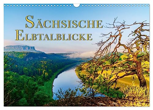 Sächsische Elbtalblicke (Wandkalender 2025 DIN A3 quer), CALVENDO Monatskalender von CALVENDO