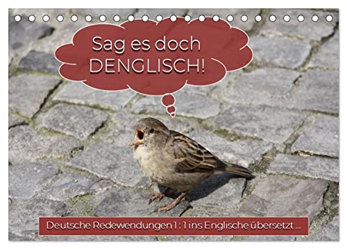 Sag es doch DENGLISCH (Tischkalender 2025 DIN A5 quer), CALVENDO Monatskalender von CALVENDO