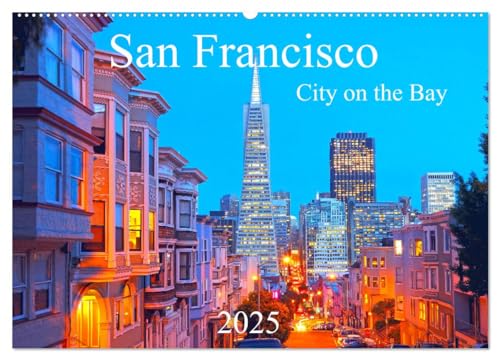 San Francisco - City on the Bay (Wandkalender 2025 DIN A2 quer), CALVENDO Monatskalender von CALVENDO