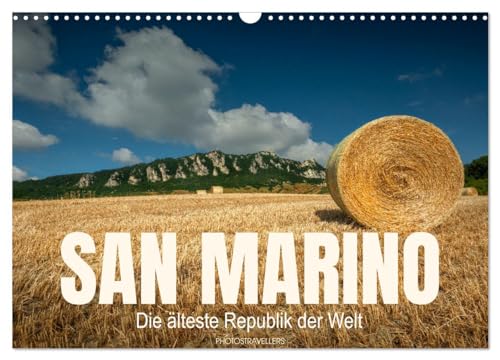 San Marino Die älteste Republik der Welt (Wandkalender 2024 DIN A3 quer), CALVENDO Monatskalender von CALVENDO