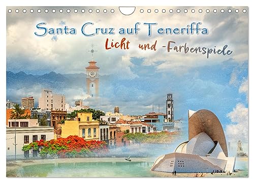 Santa Cruz auf Teneriffa - Licht und Farbenspiele (Wandkalender 2025 DIN A4 quer), CALVENDO Monatskalender von CALVENDO