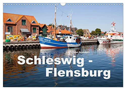 Schleswig-Flensburg (Wandkalender 2025 DIN A3 quer), CALVENDO Monatskalender von CALVENDO