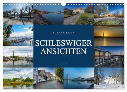 Schleswiger Ansichten (Wandkalender 2025 DIN A3 quer), CALVENDO Monatskalender: Die Wikingerstadt Schleswig am Ostseefjord Schlei (CALVENDO Orte) von Calvendo