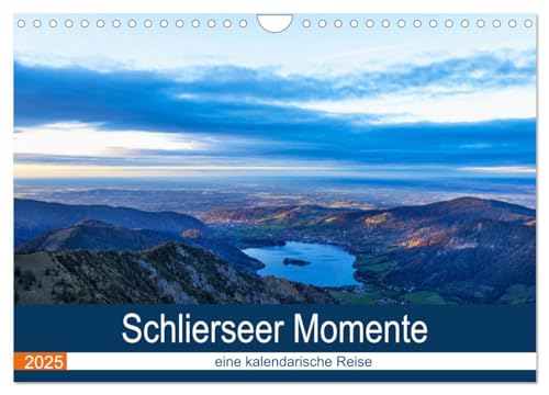 Schlierseer Momente - eine kalendarische Reise (Wandkalender 2025 DIN A4 quer), CALVENDO Monatskalender von CALVENDO