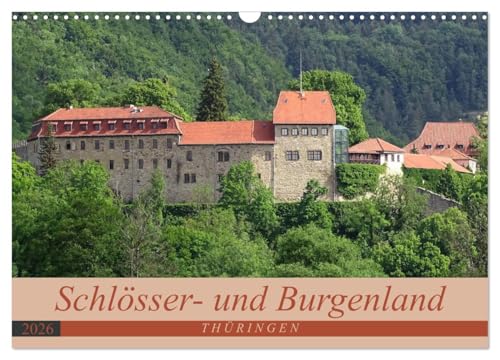 Schlösser- und Burgenland Thüringen (Wandkalender 2026 DIN A3 quer), CALVENDO Monatskalender von CALVENDO