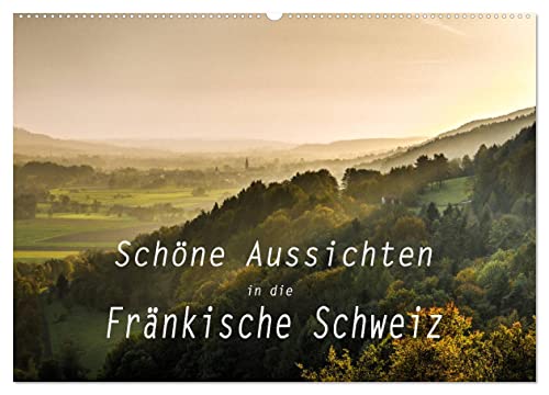 Schöne Aussichten in die Fränkische Schweiz (Wandkalender 2025 DIN A2 quer), CALVENDO Monatskalender von CALVENDO