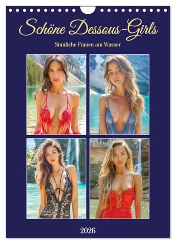 Schöne Dessous-Girls. Sinnliche Frauen am Wasser (Wandkalender 2026 DIN A4 hoch), CALVENDO Monatskalender von CALVENDO