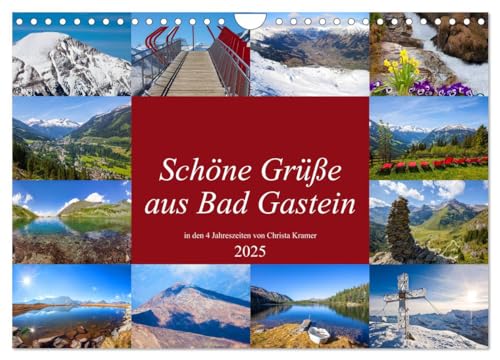 Schöne Grüße aus Bad Gastein (Wandkalender 2025 DIN A4 quer), CALVENDO Monatskalender von CALVENDO