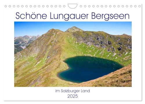 Schöne Lungauer Bergseen (Wandkalender 2025 DIN A4 quer), CALVENDO Monatskalender von CALVENDO