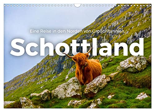 Schottland - Eine Reise in den Norden von Großbritannien. (Wandkalender 2025 DIN A3 quer), CALVENDO Monatskalender von CALVENDO