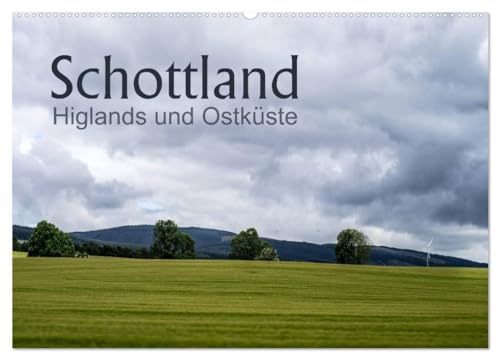 Schottland Highlands und Ostküste (Wandkalender 2026 DIN A2 quer), CALVENDO Monatskalender von CALVENDO