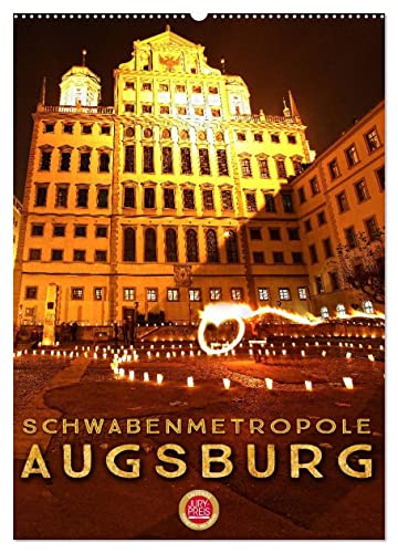 Schwabenmetropole Augsburg (Wandkalender 2025 DIN A2 hoch), CALVENDO Monatskalender von CALVENDO