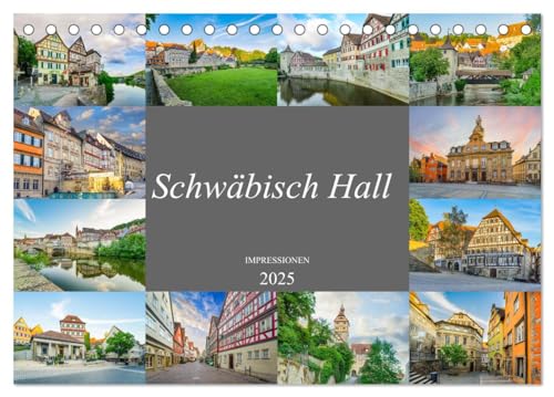 Schwäbisch Hall Impressionen (Tischkalender 2025 DIN A5 quer), CALVENDO Monatskalender von CALVENDO