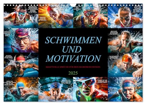 Schwimmen und Motivation (Wandkalender 2025 DIN A3 quer), CALVENDO Monatskalender von CALVENDO