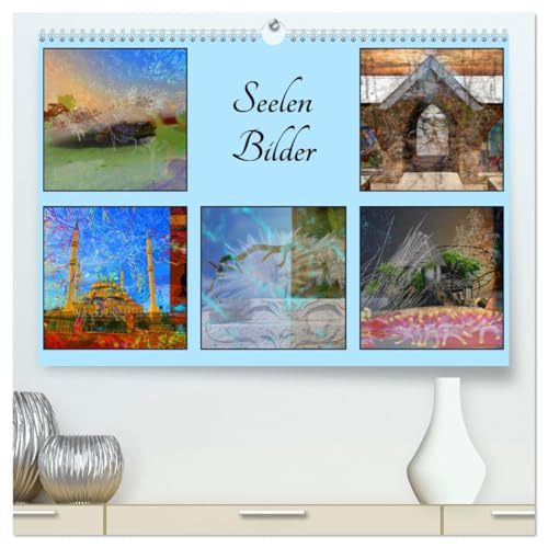 Seelen Bilder (hochwertiger Premium Wandkalender 2025 DIN A2 quer), Kunstdruck in Hochglanz: Digital bearbeitet und übereinadergelegte Fotocollagen (CALVENDO Kunst) von Calvendo