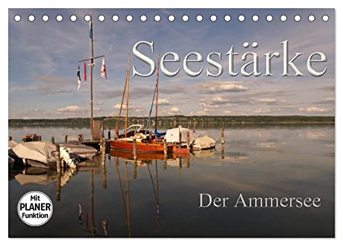 Seestärke - Der Ammersee (Tischkalender 2025 DIN A5 quer), CALVENDO Monatskalender von CALVENDO