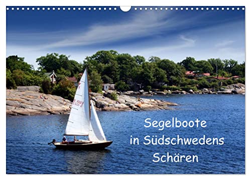 Segelboote in Südschwedens Schären (Wandkalender 2025 DIN A3 quer), CALVENDO Monatskalender von CALVENDO
