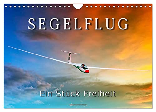 Segelflug, ein Stück Freiheit (Wandkalender 2025 DIN A4 quer), CALVENDO Monatskalender von CALVENDO