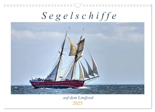 Segelschiffe auf dem Limfjord (Wandkalender 2025 DIN A3 quer), CALVENDO Monatskalender von CALVENDO