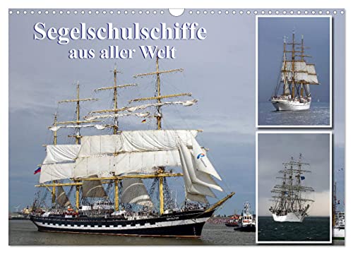 Segelschulschiffe aus aller Welt (Wandkalender 2025 DIN A3 quer), CALVENDO Monatskalender von CALVENDO