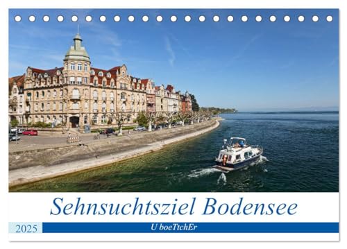 Sehnsuchtsziel Bodensee (Tischkalender 2025 DIN A5 quer), CALVENDO Monatskalender von CALVENDO