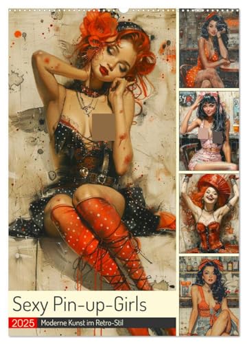Sexy Pin-up-Girls. Moderne Kunst im Retro-Stil (Wandkalender 2025 DIN A2 hoch), CALVENDO Monatskalender von CALVENDO