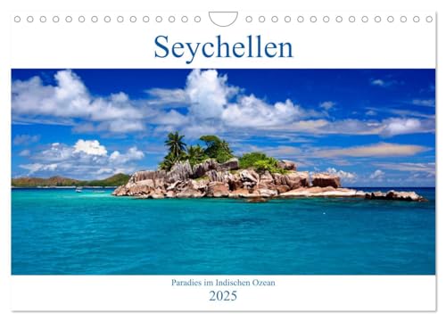 Seychellen - Paradies im Indischen Ozean (Wandkalender 2025 DIN A4 quer), CALVENDO Monatskalender von CALVENDO