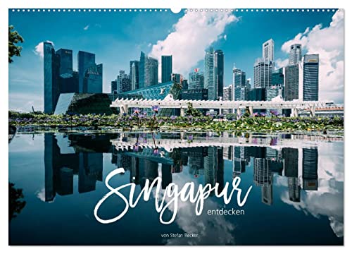 Singapur entdecken (Wandkalender 2025 DIN A2 quer), CALVENDO Monatskalender von CALVENDO