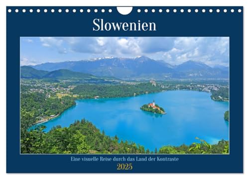 Slowenien - Eine visuelle Reise durch das Land der Kontraste (Wandkalender 2025 DIN A4 quer), CALVENDO Monatskalender von CALVENDO
