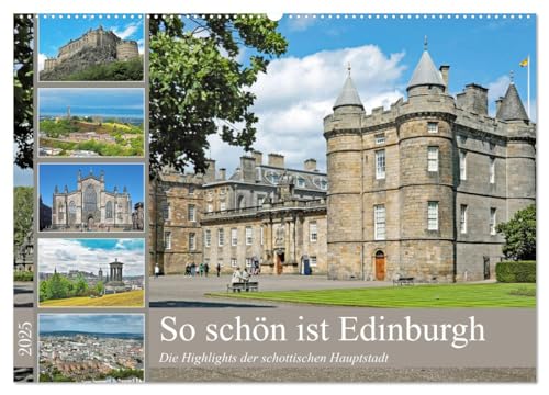 So schön ist Edinburgh (Wandkalender 2025 DIN A2 quer), CALVENDO Monatskalender von CALVENDO