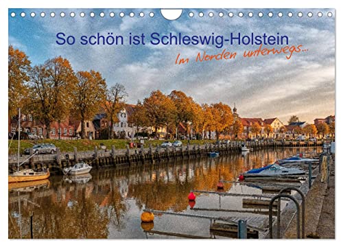 So schön ist Schleswig-Holstein (Wandkalender 2025 DIN A4 quer), CALVENDO Monatskalender von CALVENDO