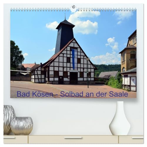 Solbad an der Saale - Bad Kösen (hochwertiger Premium Wandkalender 2026 DIN A2 quer), Kunstdruck in Hochglanz von CALVENDO