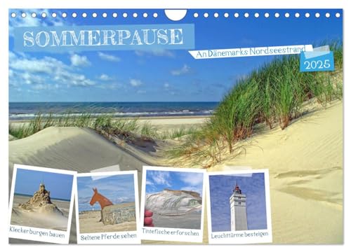 Sommerpause - An Dänemarks Nordseestrand (Wandkalender 2025 DIN A4 quer), CALVENDO Monatskalender von CALVENDO