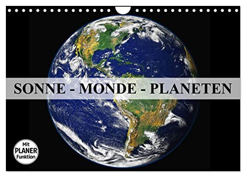 Sonne, Monde und Planeten (Wandkalender 2025 DIN A4 quer), CALVENDO Monatskalender von CALVENDO