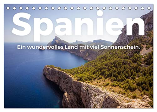 Spanien - Ein wundervolles Land mit viel Sonnenschein. (Tischkalender 2025 DIN A5 quer), CALVENDO Monatskalender: Eine atemberaubende Entdeckungsreise nach Spanien. (CALVENDO Orte) von Calvendo