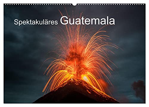 Spektakuläres Guatemala (Wandkalender 2025 DIN A2 quer), CALVENDO Monatskalender von CALVENDO
