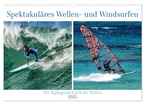 Spektakuläres Wellen- und Windsurfen (Wandkalender 2025 DIN A3 quer), CALVENDO Monatskalender von CALVENDO