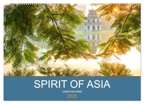 Spirit of Asia (Wandkalender 2025 DIN A2 quer), CALVENDO Monatskalender von CALVENDO