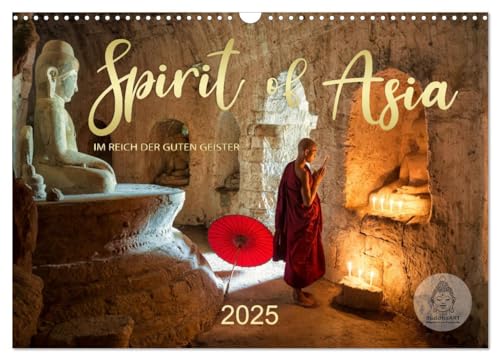 Spirit of Asia - Im Reich der guten Geister (Wandkalender 2025 DIN A3 quer), CALVENDO Monatskalender von CALVENDO