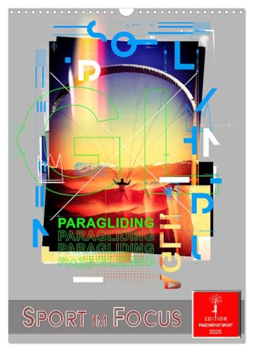 Sport im Focus (Wandkalender 2025 DIN A3 hoch), CALVENDO Monatskalender: Erleben Sie 12 Sportarten in einzigartigem Design. (CALVENDO Sport) von Calvendo