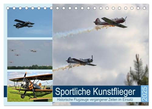 Sportliche Kunstflieger (Tischkalender 2025 DIN A5 quer), CALVENDO Monatskalender von CALVENDO