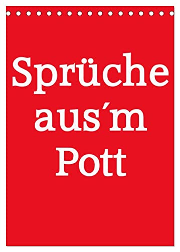 Sprüche aus´m Pott (Tischkalender 2025 DIN A5 hoch), CALVENDO Monatskalender von CALVENDO