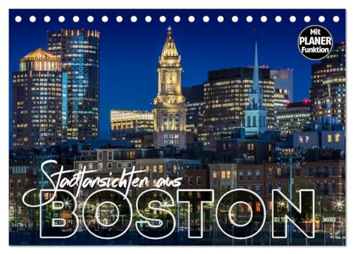 Stadtansichten aus Boston (Tischkalender 2025 DIN A5 quer), CALVENDO Monatskalender: Sehenswürdigkeiten und idyllische Orte (CALVENDO Orte) von Calvendo