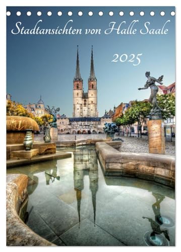 Stadtansichten von Halle Saale 2025 (Tischkalender 2025 DIN A5 hoch), CALVENDO Monatskalender von CALVENDO