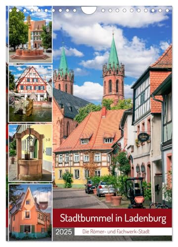 Stadtbummel in Ladenburg - Die Römer- und Fachwerk-Stadt (Wandkalender 2025 DIN A4 hoch), CALVENDO Monatskalender