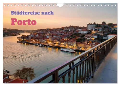 Städtereise nach Porto (Wandkalender 2025 DIN A4 quer), CALVENDO Monatskalender: Die zweitgrößte Stadt Portugals fasziniert durch das historische ... und den berühmten Portwein. (CALVENDO Orte) von CALVENDO