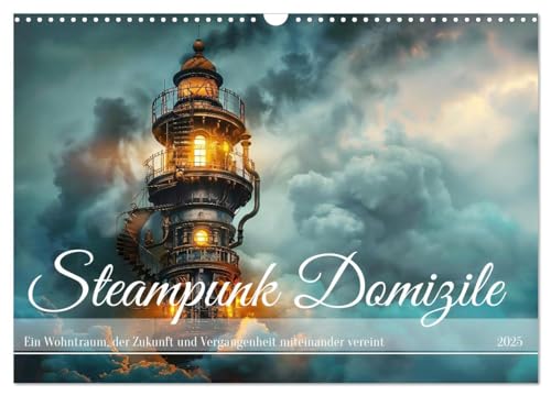 Steampunk Domizile (Wandkalender 2025 DIN A3 quer), CALVENDO Monatskalender von CALVENDO